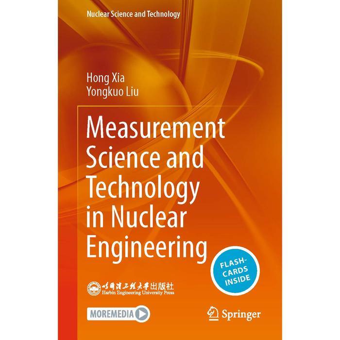 Buku Hong Xia, Yongkuo Liu - Measurement Science and Technology in Nuclear Engineering