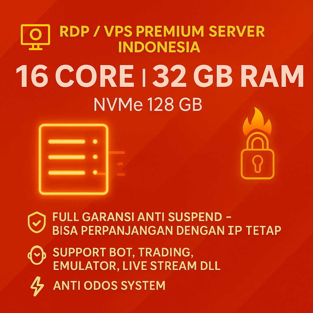 RDP / VPS Bulanan 16 Core Ram 32 GB Windows / LINUX Full Admin Bergaransi RDP Legal Resmi Anti Suspe