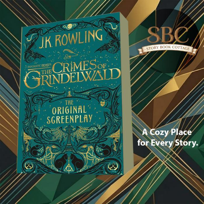 Fantastic Beasts: The Crimes of Grindelwald - the Original Screenplay