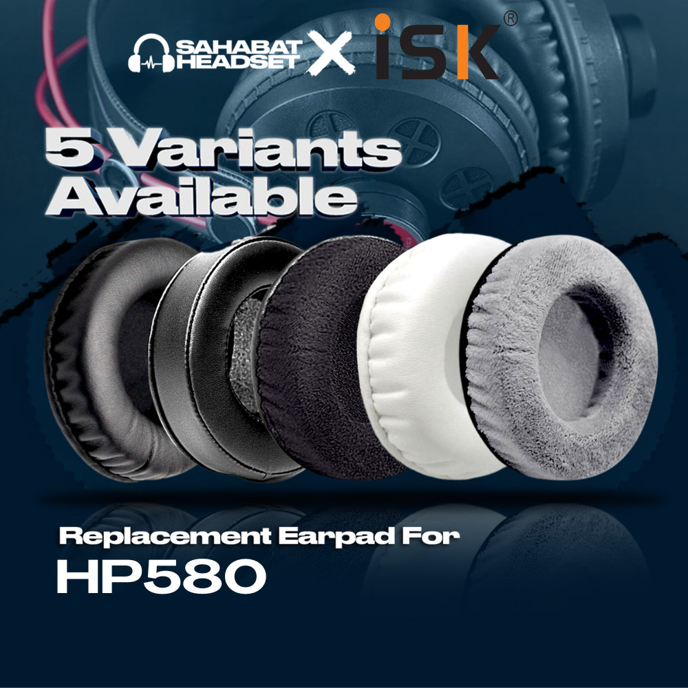 Earpad Earcup Ear Cushion ISK HP580 HP 580 HP-580 Busa Bantalan Foam