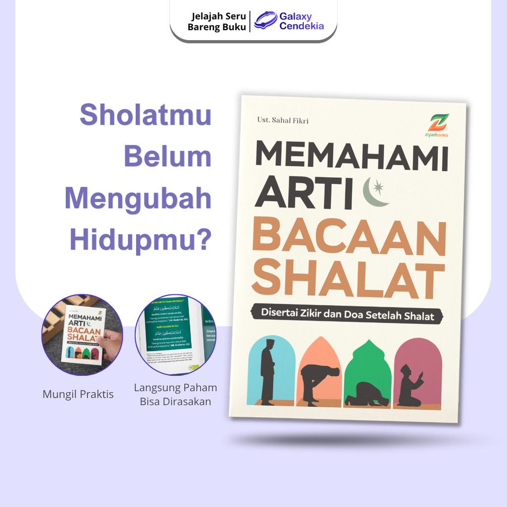 Ziyadbooks Memahami Arti Bacaan Sholat Buku Sholat Lengkap Dengan Zikir Dan Doa