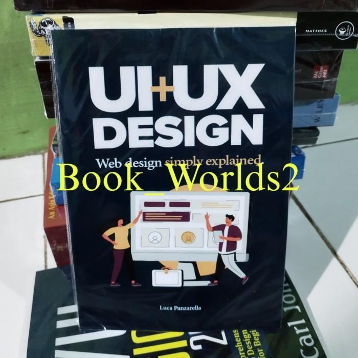 Buku UI + UX: web design simply explained (Manuals for web designers)