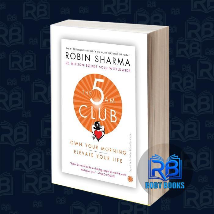 The 5 AM Club Robin Sharma