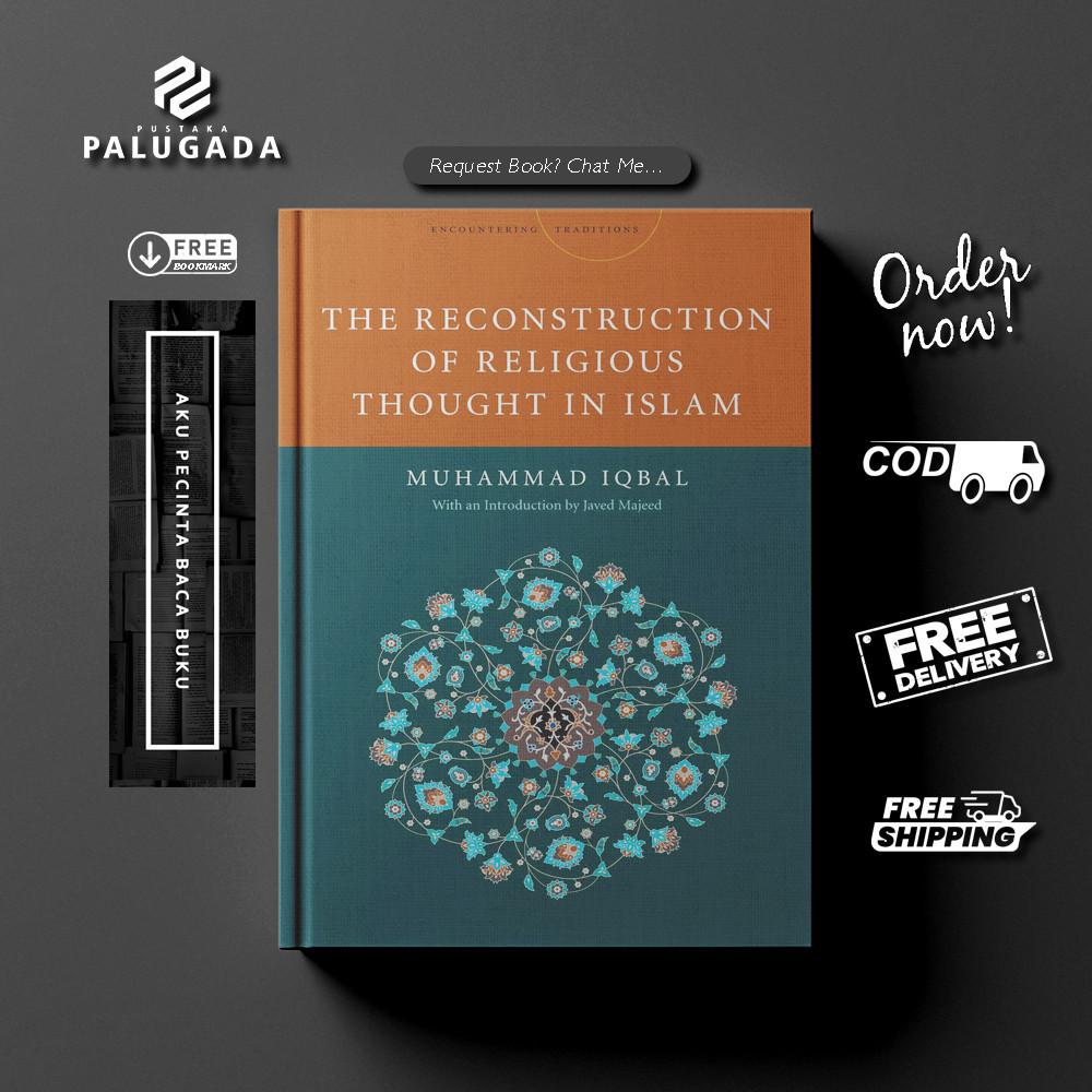 The Reconstruction of Religious Thought in Islam - Muhammad Iqbal