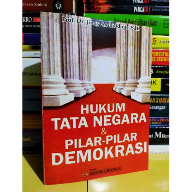 Hukum Tata Negara & Pilar Pilar Demokrasi - Dr. Jimly Asshiddiqie