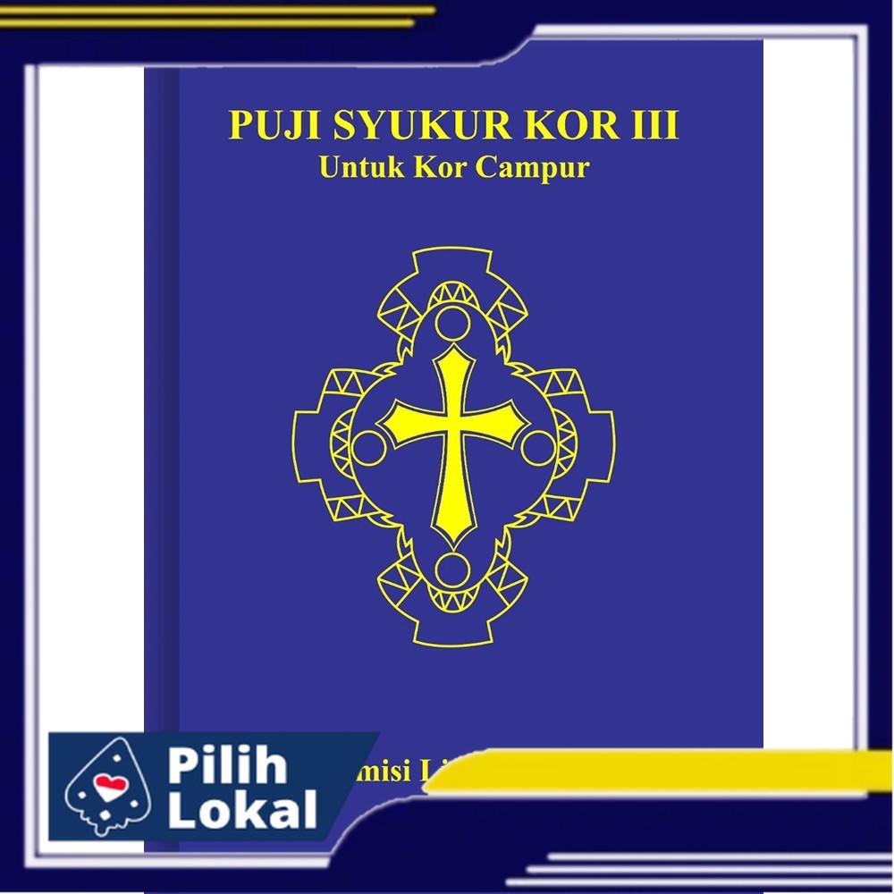 Puji Syukur Kor 3 Untuk Kor Campur/Buku Nyanyian Gereja/Komisi Liturgi KWI