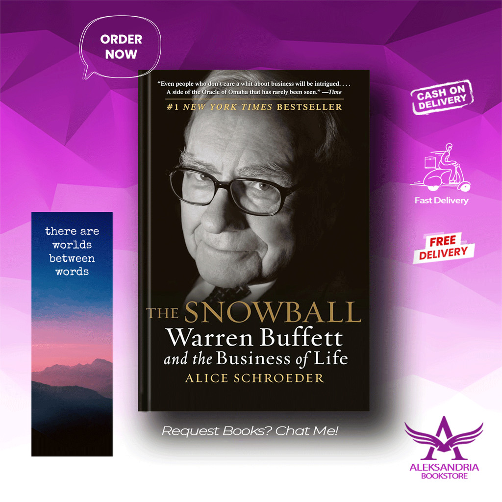 The Snowball: Warren Buffett and the Business of Life - Alice Schroeder
