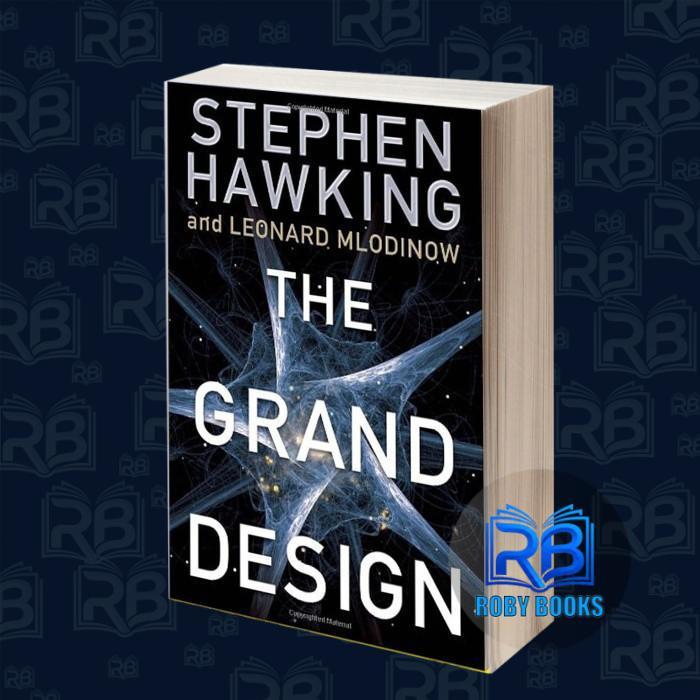 The Grand Design Stephen Hawking, Leonard Mlodinow