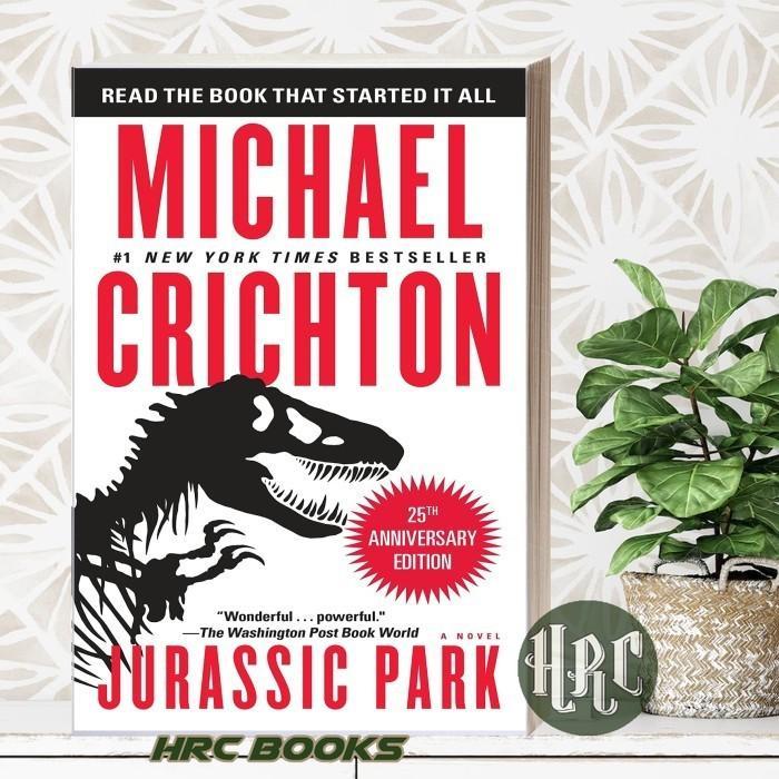 Jurassic Park: A Novel Michael Crichton