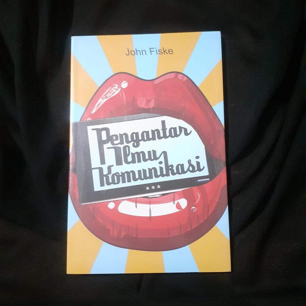 Pengantar ilmu Komunikasi - John Fiske
