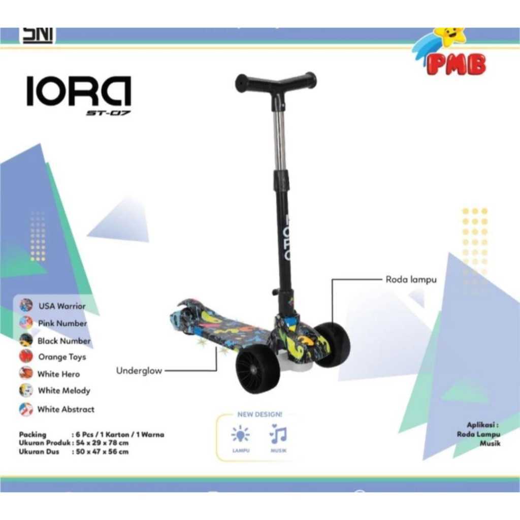 SCOOTER PMB IORA ST-07 | SCOOTER ANAK PMB ST07 IORA / Skuter Roda LED