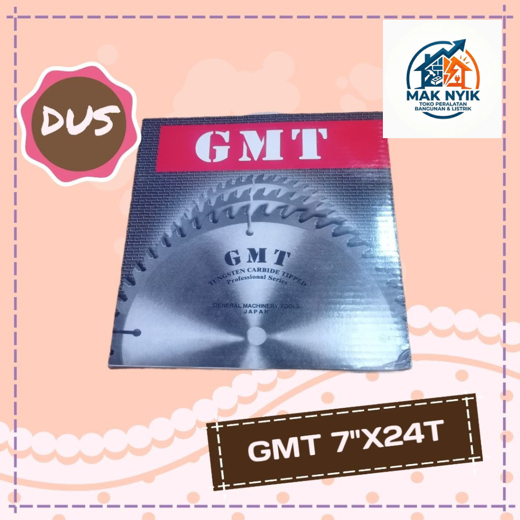 MAKNYIK STORE Mata Circular GMT 7 inch x 24 T / Circular Saw Blade 7"X24T GMT DUS