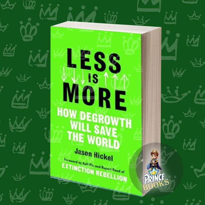 Less is More Jason Hickel