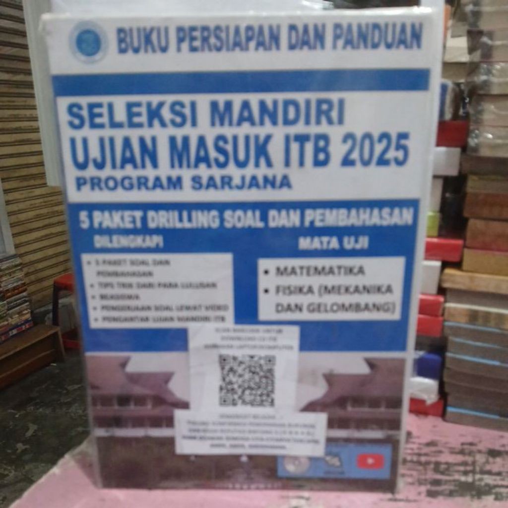 BUKU PERSIAPAN DAN PANDUAN SELEKSI MANDIRI MASUK ITB 2025 PROGRAM SARJANA