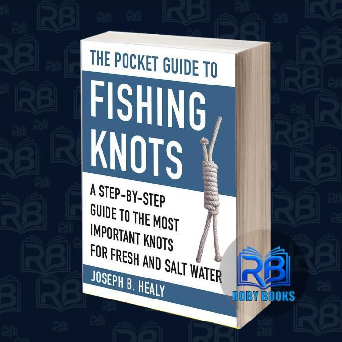 The Pocket Guide to Fishing Knots