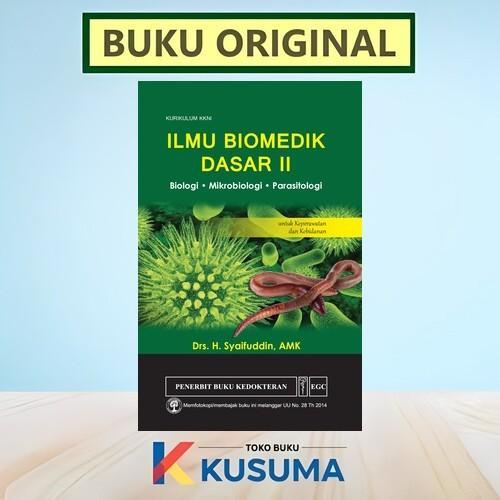 ILMU BIOMEDIK DASAR II / BUKU 2 - DR SYAIFUDDIN - ORIGINAL