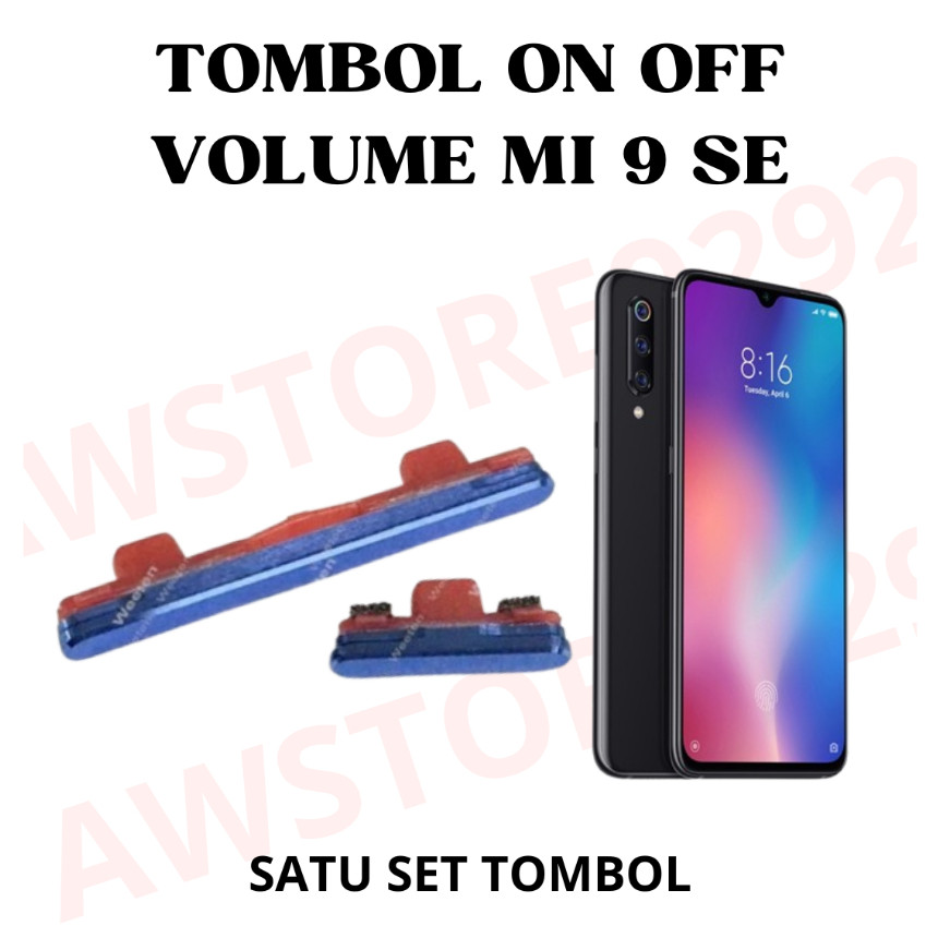 [MS] Set Tombol on off volume Xiaomi Mi 9SE Mi9 SE Tombol Power On Off Volume Xiaomi Mi 9 SE Tombol 