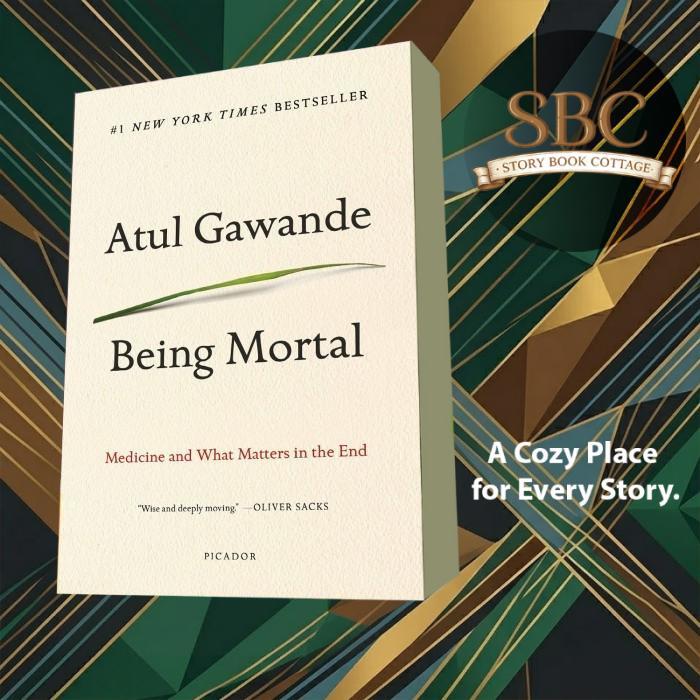 Being Mortal Atul Gawande