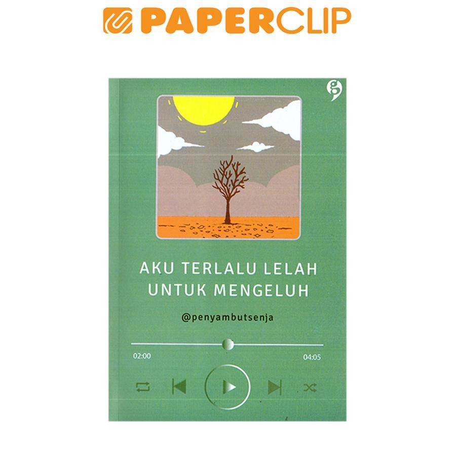 AKU TERLALU LELAH UNTUK MENGELUH
