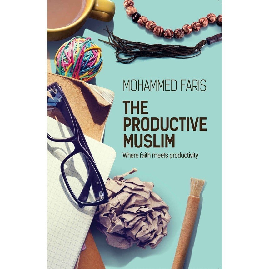 Buku The Productive Muslim Where Faith Meets Productivity by Faris Mohammed Abu Productive