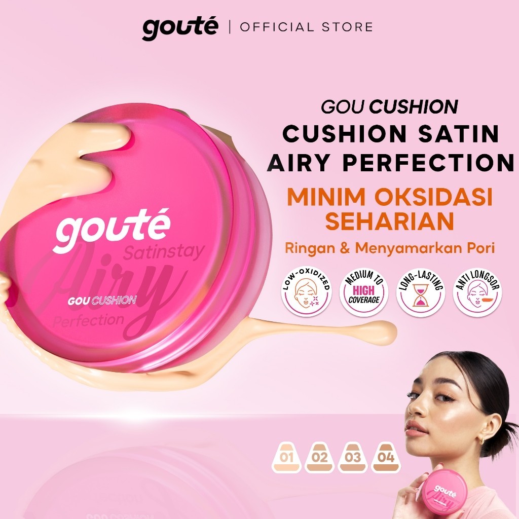 Goute Cushion Satin Stay Airy Perfection - Ringan, Menyamarkan Pori, Minim Oksidasi, Tahan Lama Long