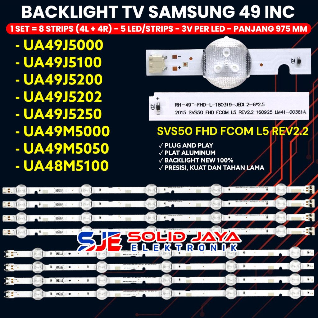 BACKLIGHT TV LED SAMSUNG 49 INCH UA 49N5000 49J5000 49J5100 49J5200 49J5250 49J5202 49M5000 49M5100 