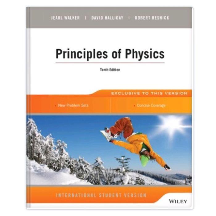 BUKU Principles of Physics 10th edition Jearl Walker, David Halliday, Robert Resnick