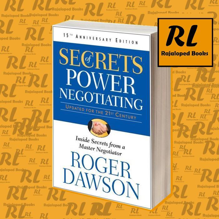 Secrets of Power Negotiating, 15th Anniversary Edition: Inside Secret