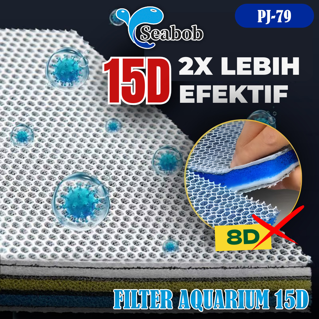 SEABOB Filter Aquarium 15D Spons Tangki Ikan PJ79 Ada Lem Busa Biokimia