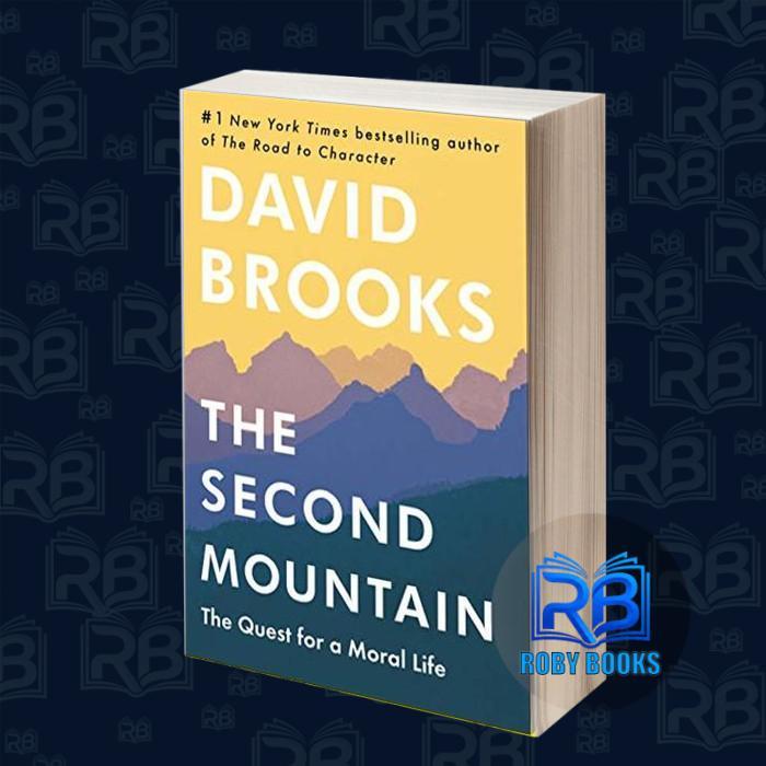 The Second Mountain David Brooks
