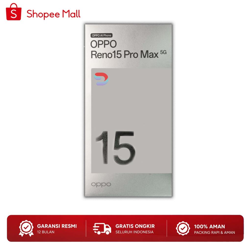 OPPO Reno 15 Pro Max ProMax 12/512GB 12/256GB 8/256GB | Reno 15 5G Garansi Resmi Indonesia