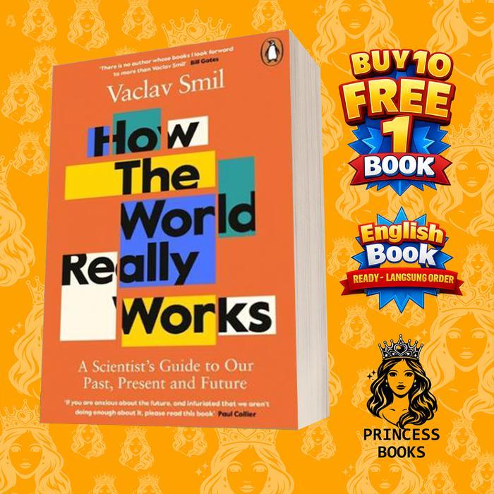 How the World Really Works Vaclav Smil