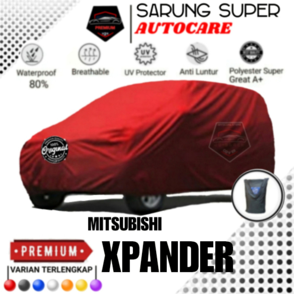 Ready Cover Mobil Mitsubishi Xpander, Cover Mobil Xpander, Selimut Mobil Xpander, Cover Mobil Premiu
