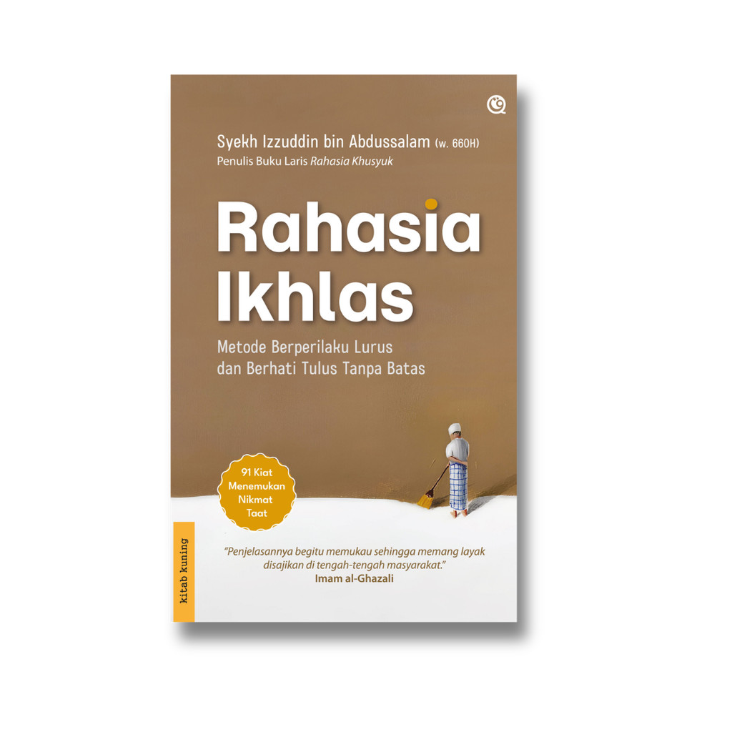 Buku Rahasia Ikhlas by Syekh Izzuddin bin Abdussalam - Qaf