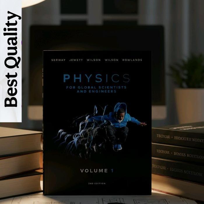 Physics For Global Scientists and Engineers, Volume 1, Edition 2 - Raymond A. Serway, John W. Jewett