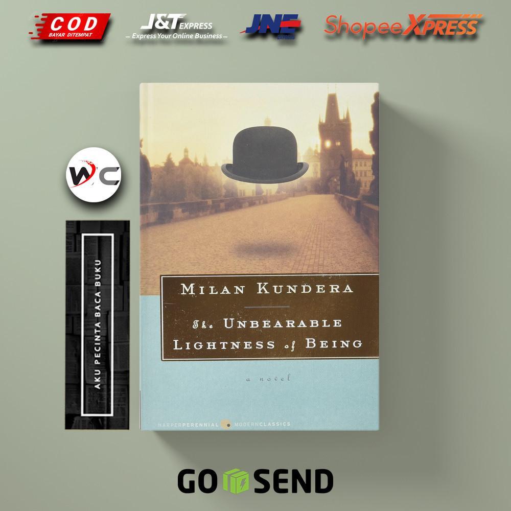 The Unbearable Lightness of Being by Milan Kundera