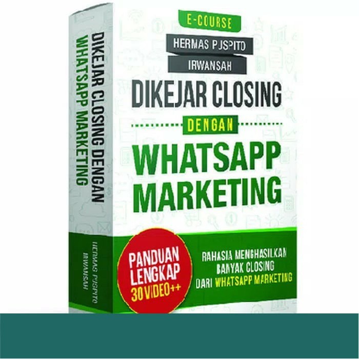 Panduan E Course Whatsapp Marketing - Belajar Digital Whatsapp Marketing Dikejar Closingan Dengan Wh
