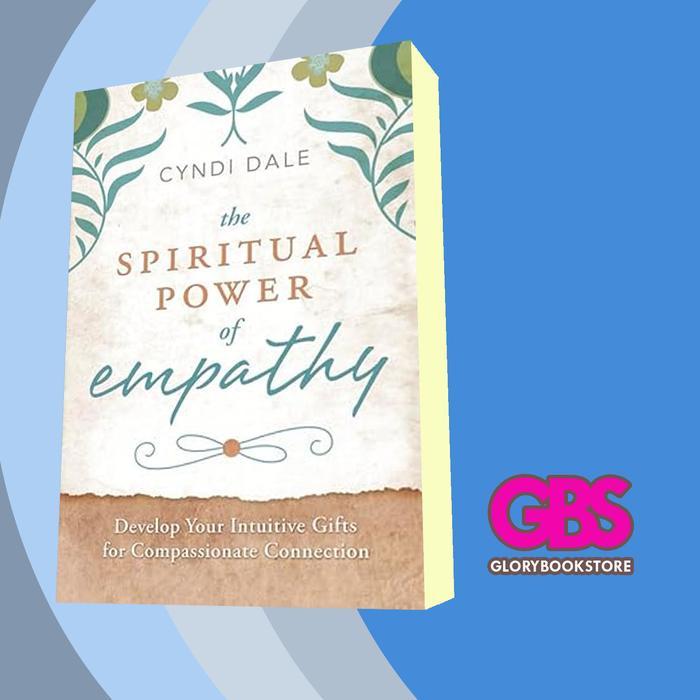 Buku The Spiritual Power of Empathy Cyndi Dale