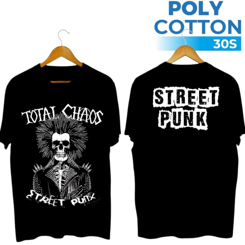 KAOS DISTRO COTTON 30s - Kaos Punk TOTAL CHAOS STREET PUNK - Baju Distro Punk Not Dead cotton 24s