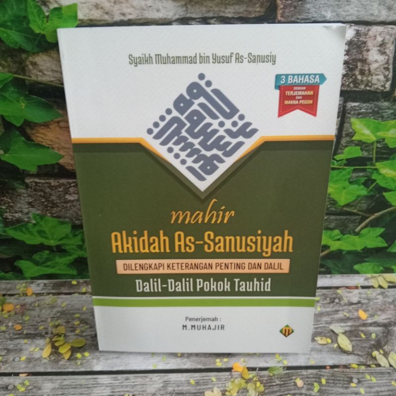 Mahir Aqidah As- Sanusiyah Di Lengkapi Makna Pesantren & Dalil Dalil Pokok Tauhid Original