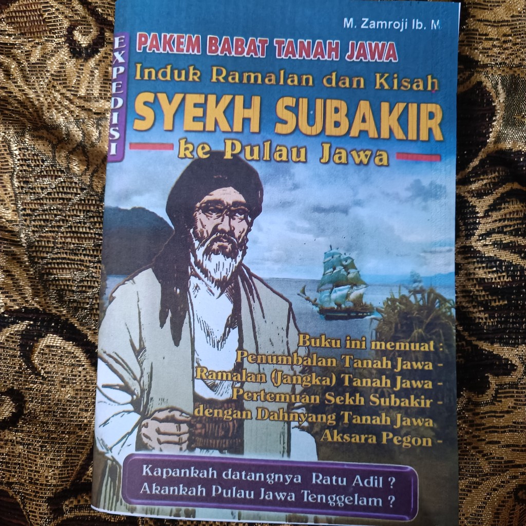 Pakem Babad Tanah Jawa Induk Ramalan Dan Kisah Ekspedisi Syekh Subakir