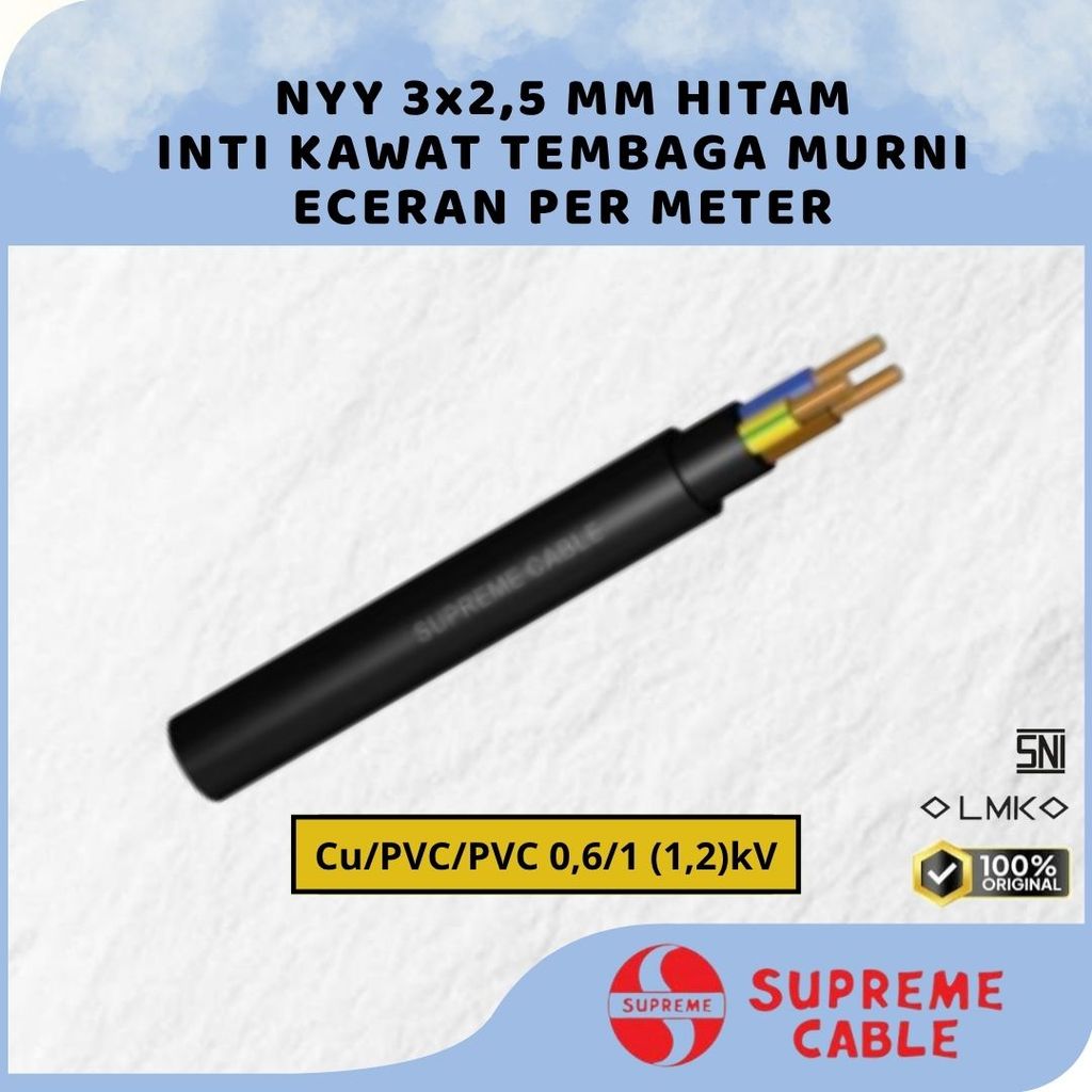KABEL SUPREME NYY 3X2.5 MM HITAM ( ECERAN PER METER ) / KABEL LISTRIK INTI KAWAT TEMBAGA MURNI / SUP