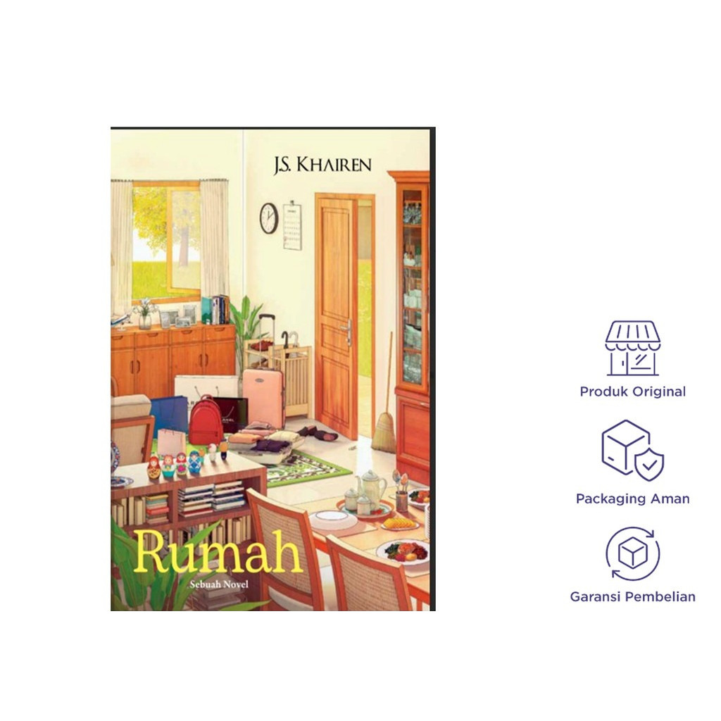 Rumah : Sebuah Novel (JS Khairen)