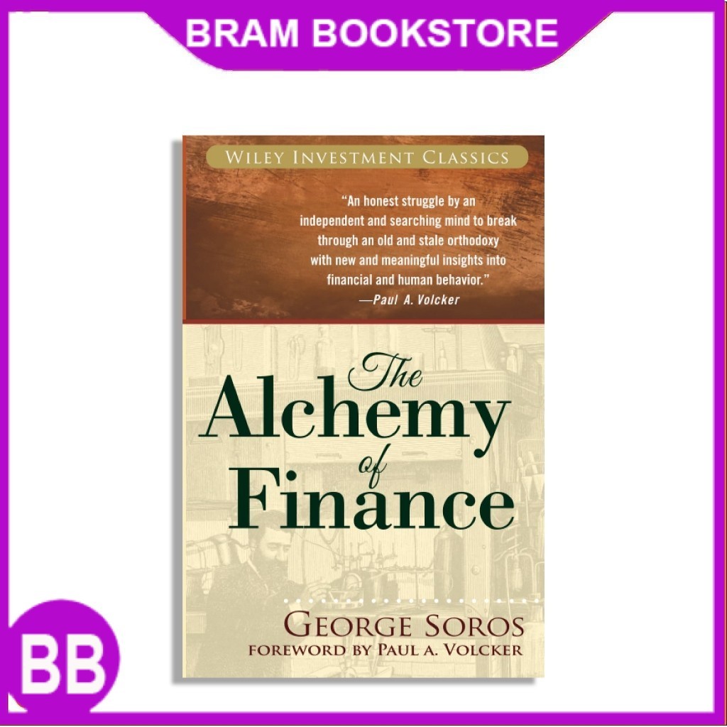 The Alchemy of Finance by George Soros