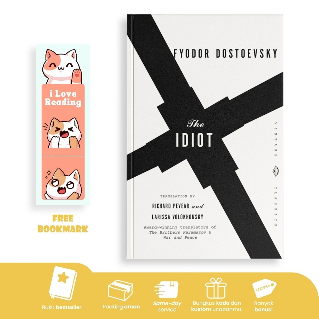 The Idiot by Fyodor Dostoevsky