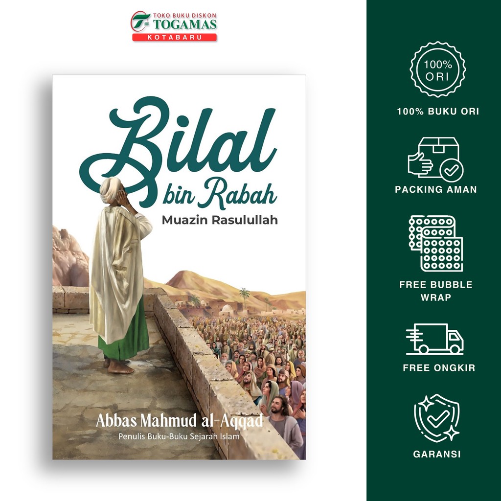 Bilal Bin Rabah (Muazin Rosulullah) - Abbas Mahmud Al-Aqqad - Alvabet