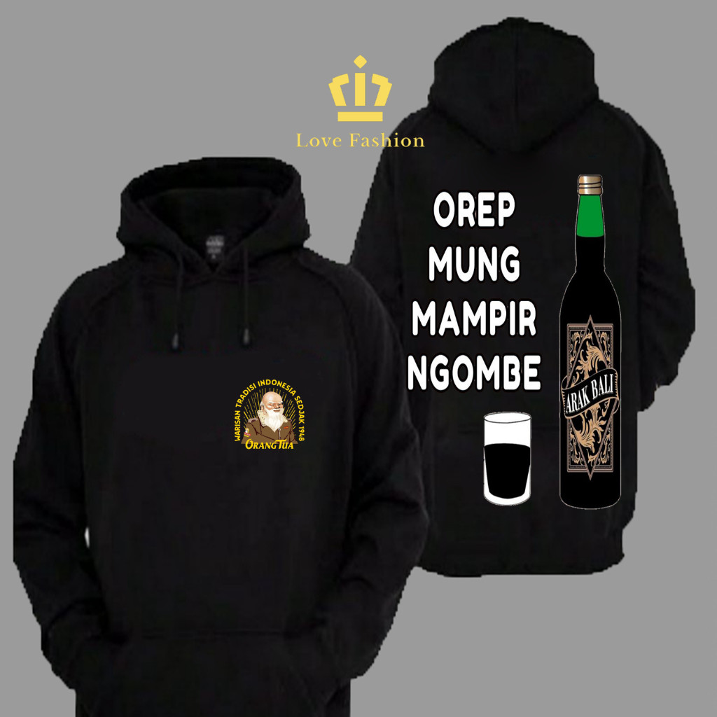 Sweater Hoodie Distro Pria Arak Bali Orang Tua Orep Mung Mampir Ngombe Premium Terbaru