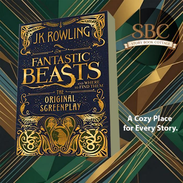 Fantastic Beasts and Where to Find Them: The Original Screenplay