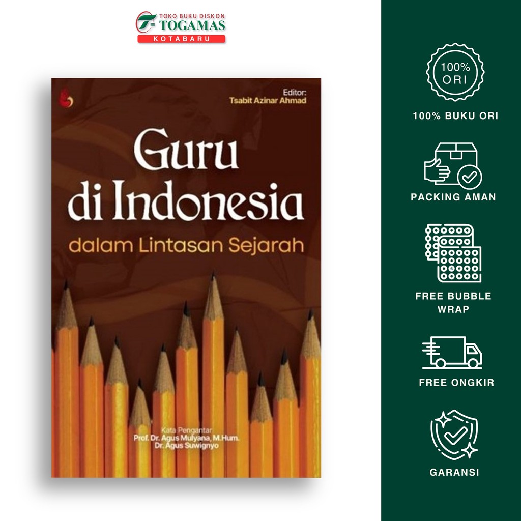 Guru Di Indonesia Dalam Lintasan Sejarah - Tsabit Azinar Ahmad - Madani Kelompok Penerbit In-Trans