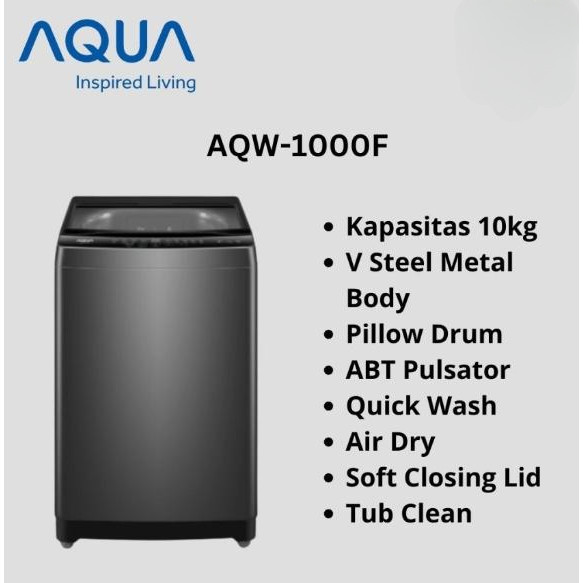 AQUA Mesin Cuci 1 Tabung 10Kg Top Loading Otomatis AQW-1000F AQW 1000F
